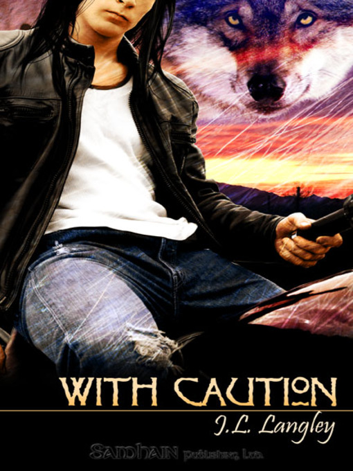 Title details for With Caution by J. L. Langley - Available